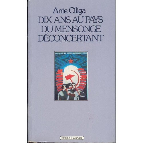 Ciliga-A-Dix-Ans-Au-Pays-Du-Mensonge-Deconcertant-Livre-342585309_L